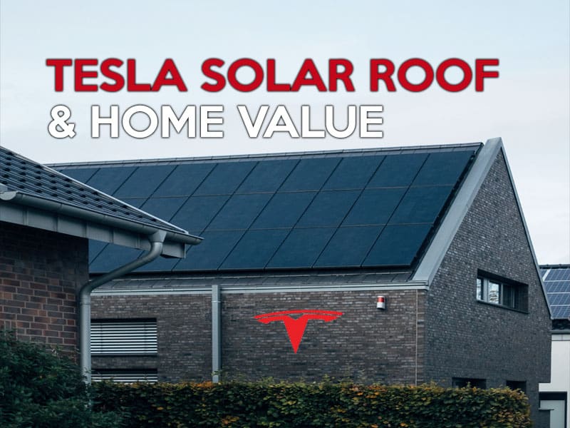 Does Tesla solar roof increase home value