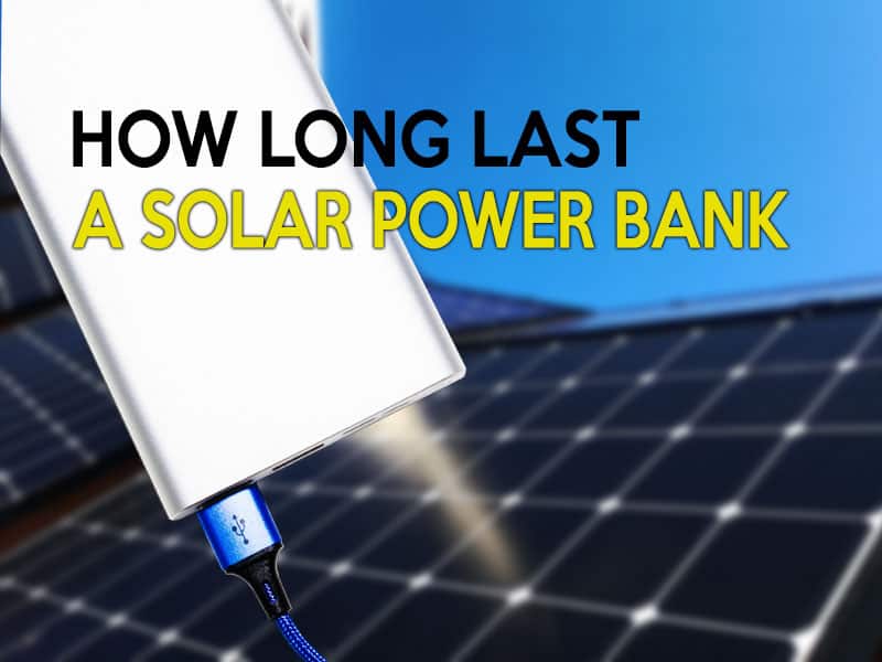 How long does a solar power bank last