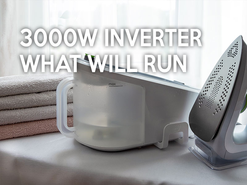 What will a 3000 watt inverter run