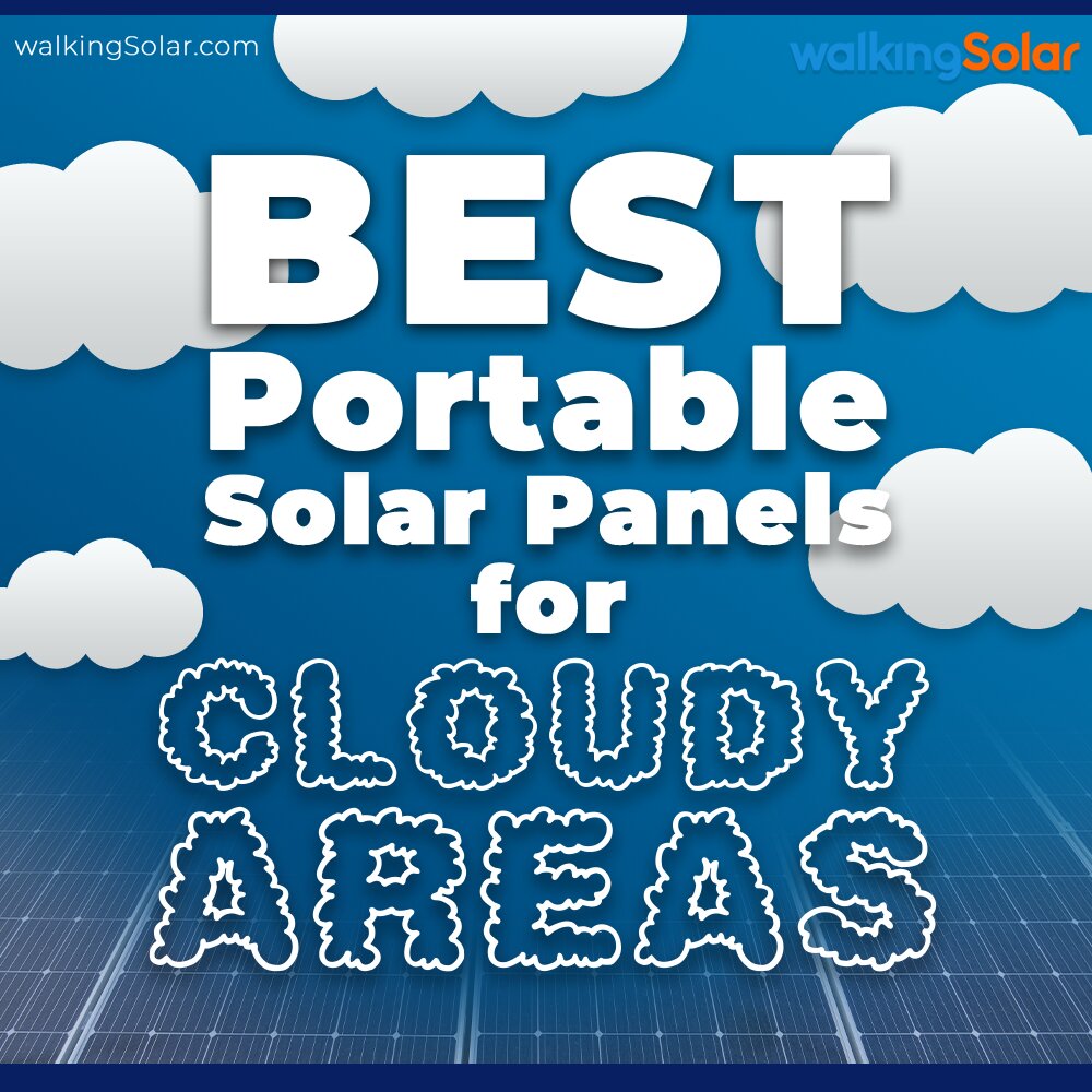 Best Portable Solar Panels for Cloudy Areas - social media flyer